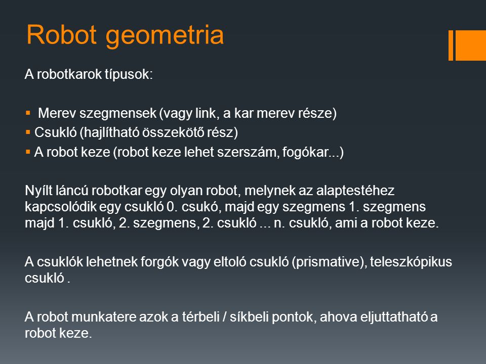 Robot geometria A robotkarok típusok: