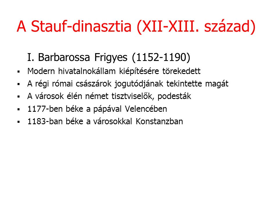 A Stauf-dinasztia (XII-XIII. század)