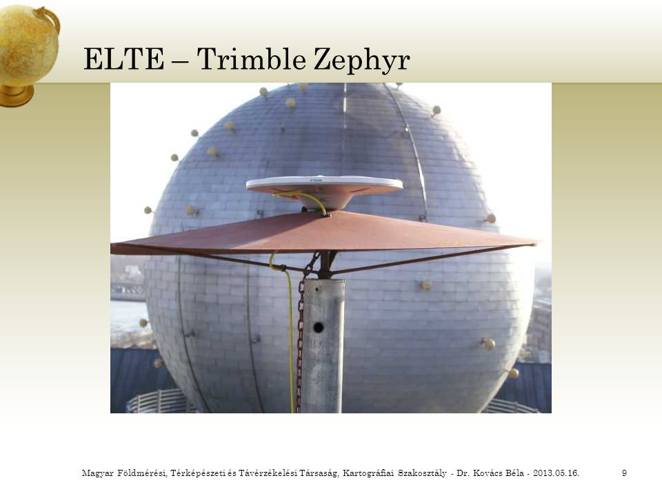 ELTE – Trimble Zephyr Magyar Földmérési, Térképészeti és Távérzékelési Társaság, Kartográfiai Szakosztály - Dr.