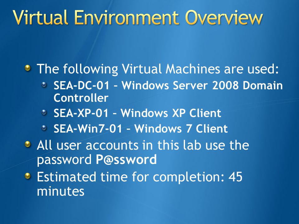 Virtual Environment Overview
