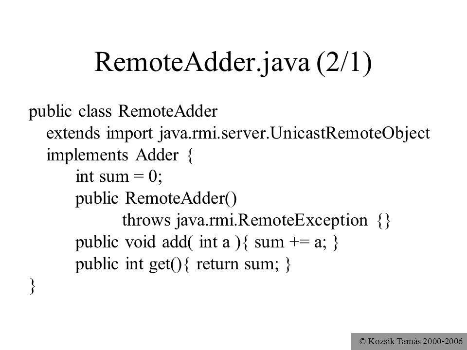RemoteAdder.java (2/1) public class RemoteAdder