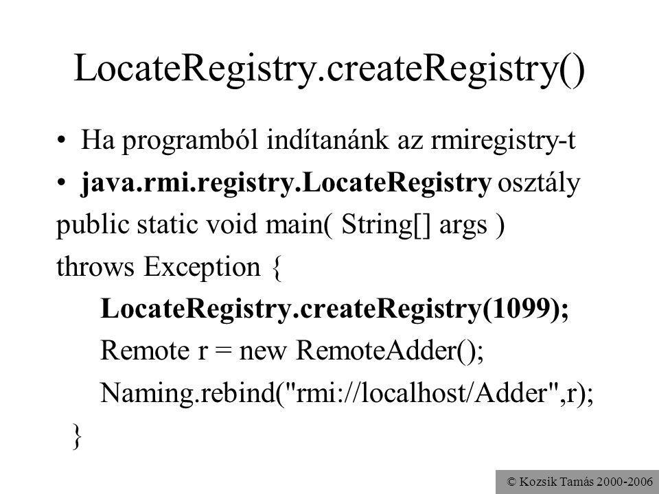 LocateRegistry.createRegistry()