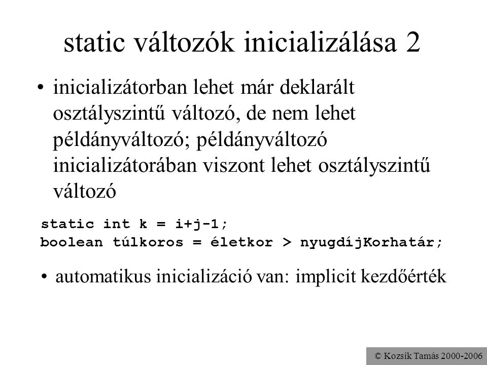 static változók inicializálása 2