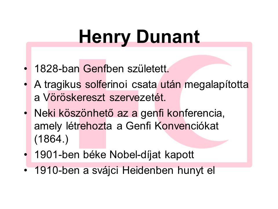 Henry Dunant 1828-ban Genfben született.