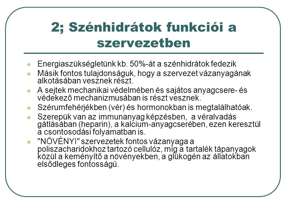 2; Szénhidrátok funkciói a szervezetben