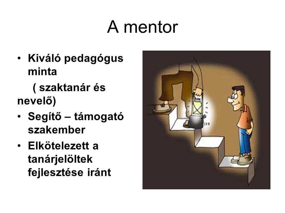 A mentor Kiváló pedagógus minta ( szaktanár és nevelő)