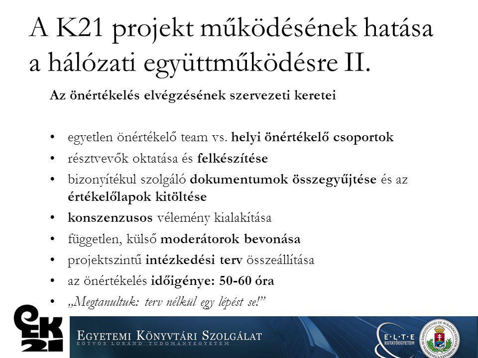 A K21 projekt működésének hatása a hálózati együttműködésre II.