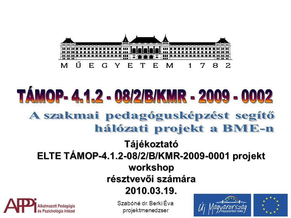 ELTE TÁMOP /2/B/KMR projekt workshop