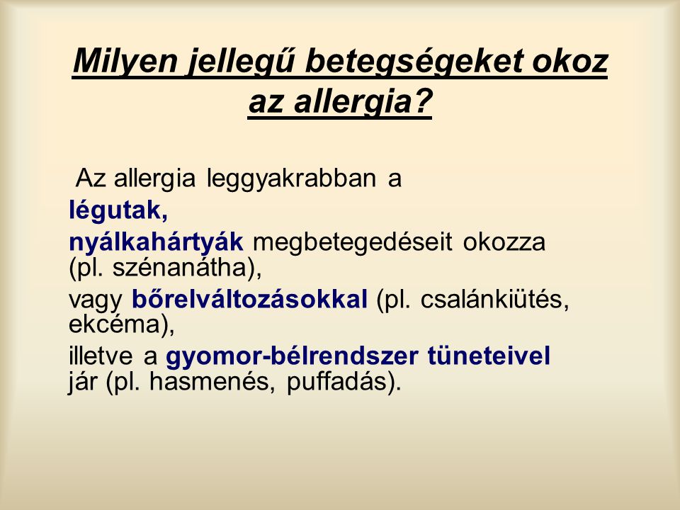 Milyen jellegű betegségeket okoz az allergia