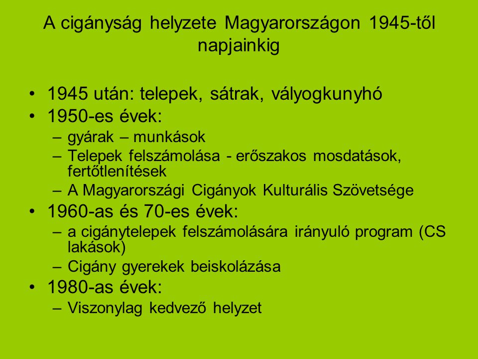 A cigányság helyzete Magyarországon 1945-től napjainkig