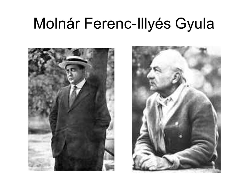 Molnár Ferenc-Illyés Gyula