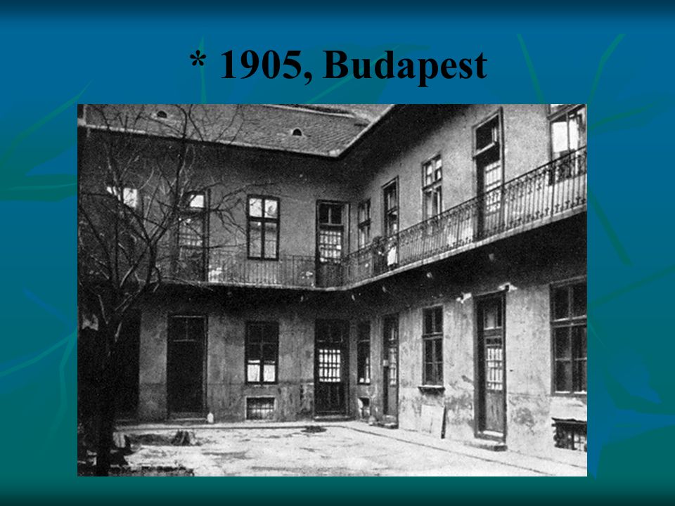 * 1905, Budapest