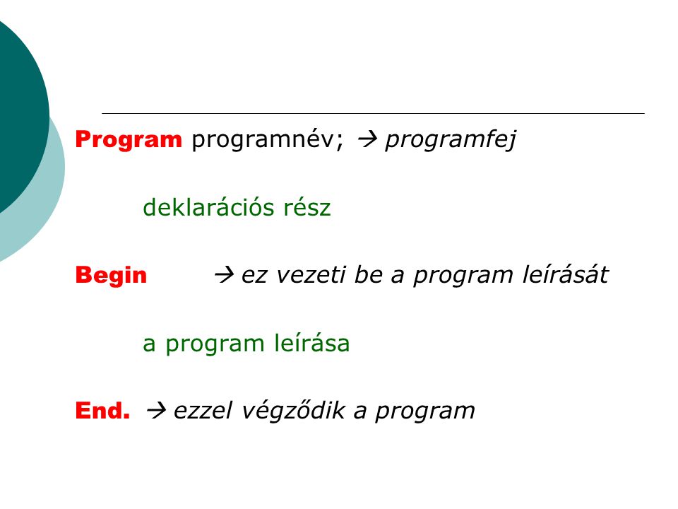 Program programnév;  programfej