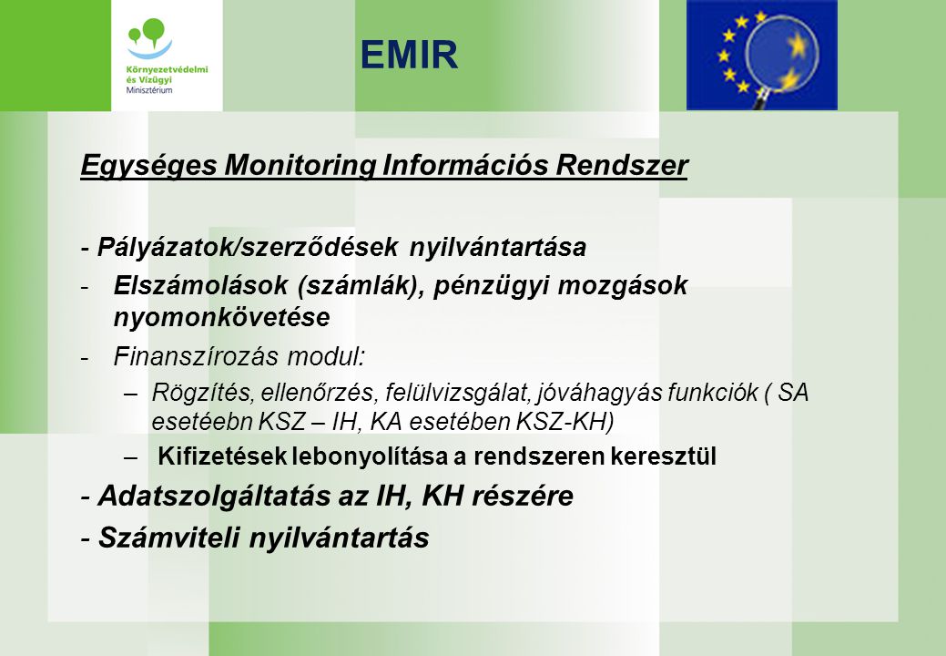 EMIR Egységes Monitoring Információs Rendszer