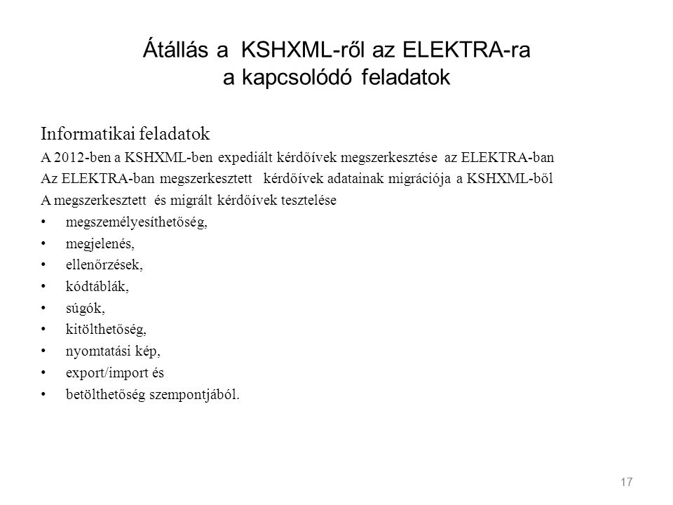 Átállás a KSHXML-ről az ELEKTRA-ra a kapcsolódó feladatok