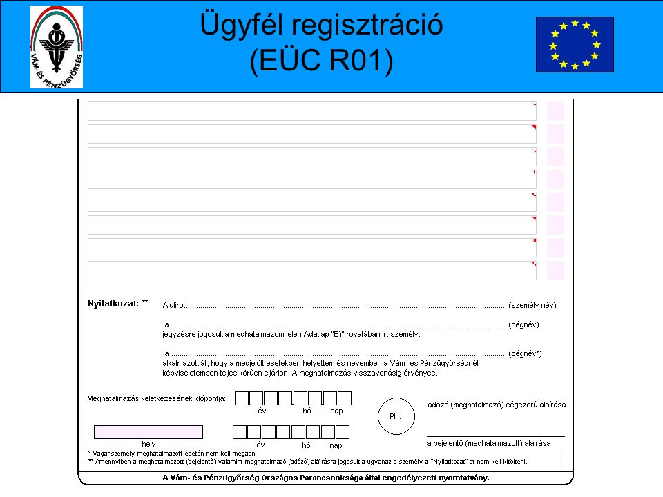 Ügyfél regisztráció (EÜC R01)