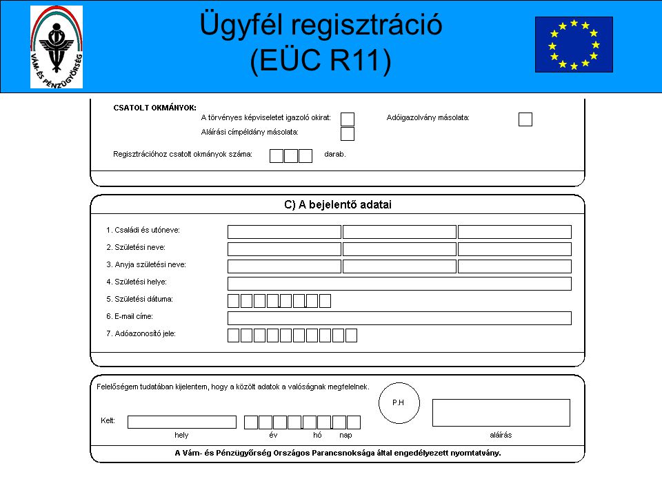 Ügyfél regisztráció (EÜC R11)