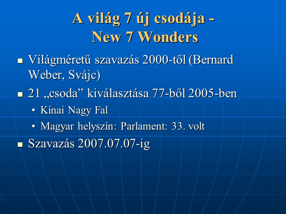 A világ 7 új csodája - New 7 Wonders