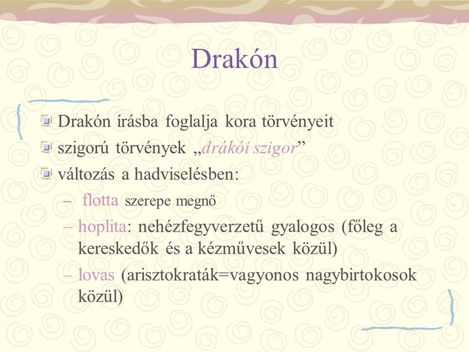 Drakón Drakón írásba foglalja kora törvényeit