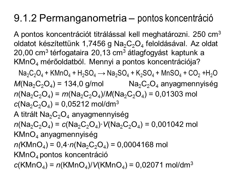 9.1.2 Permanganometria – pontos koncentráció