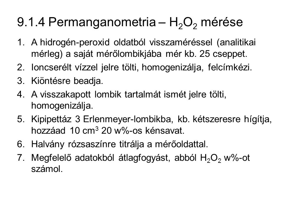 9.1.4 Permanganometria – H2O2 mérése