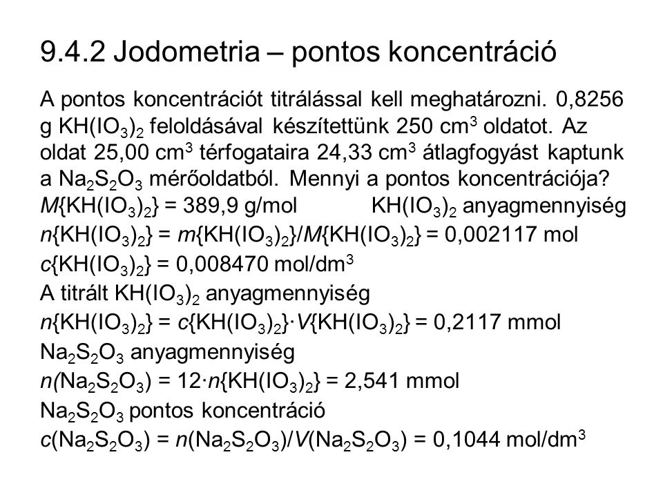 9.4.2 Jodometria – pontos koncentráció