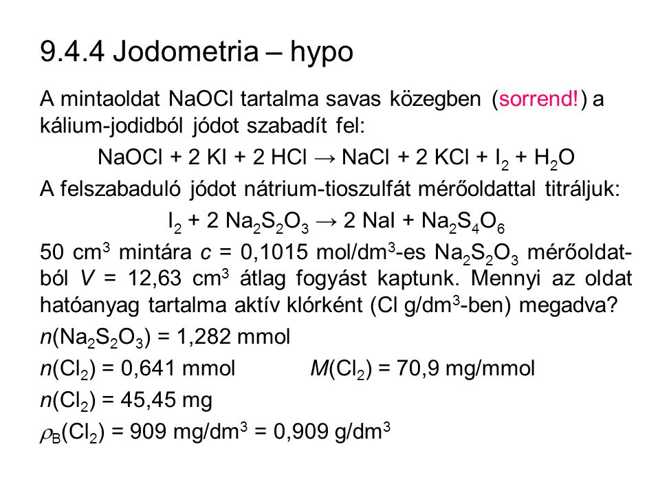 NaOCl + 2 KI + 2 HCl → NaCl + 2 KCl + I2 + H2O