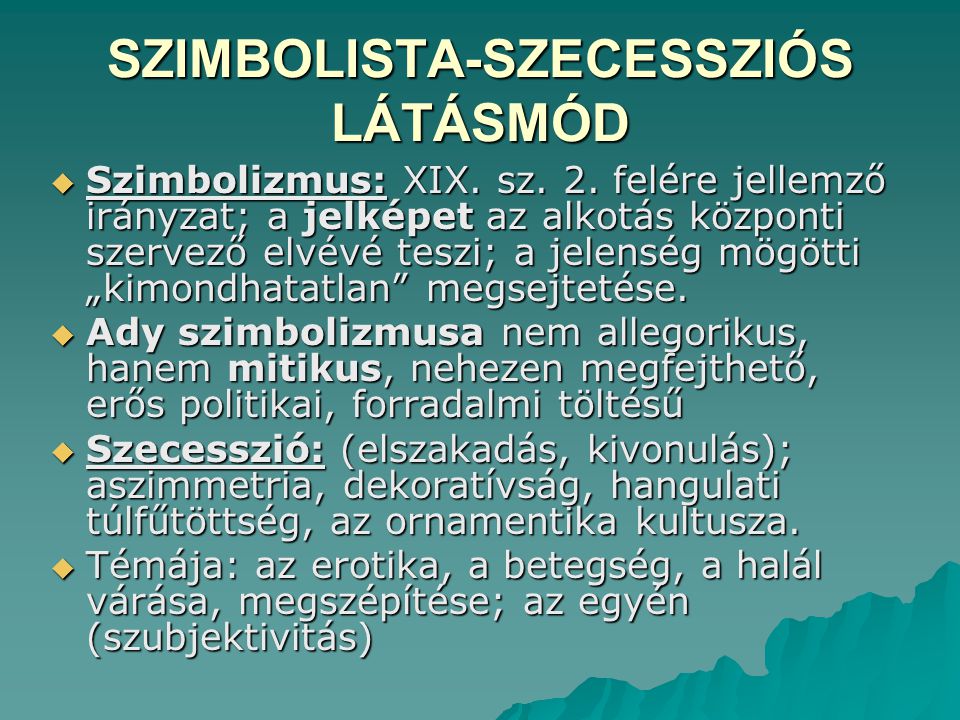 SZIMBOLISTA-SZECESSZIÓS LÁTÁSMÓD