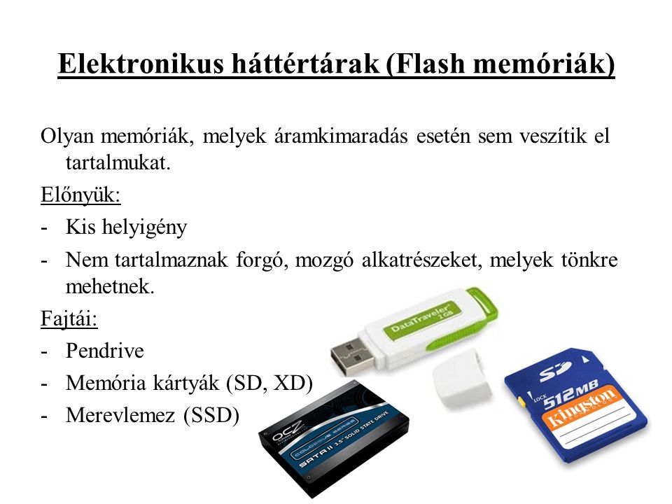 Elektronikus háttértárak (Flash memóriák)