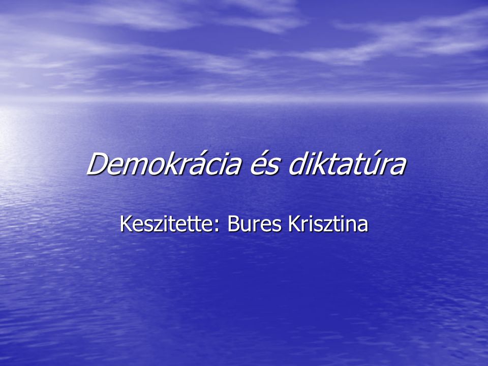 Demokrácia és diktatúra