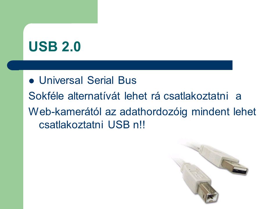 USB 2.0 Universal Serial Bus