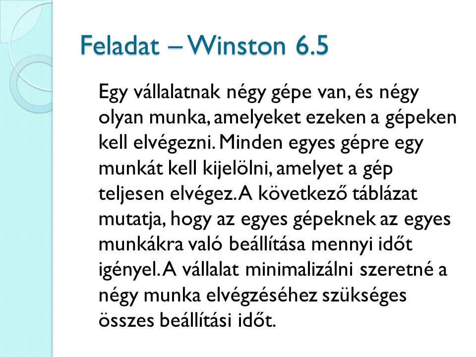 Feladat – Winston 6.5
