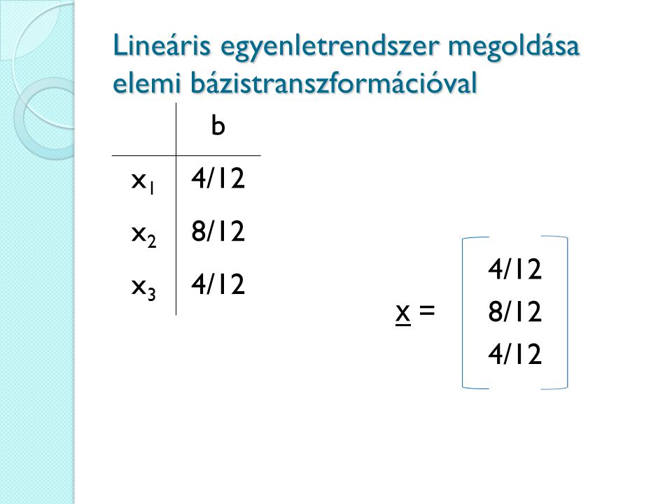 Lineáris egyenletrendszer megoldása elemi bázistranszformációval