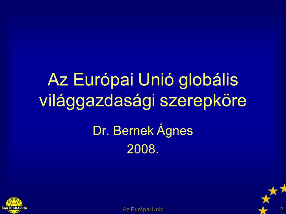 Az Európai Unió globális világgazdasági szerepköre