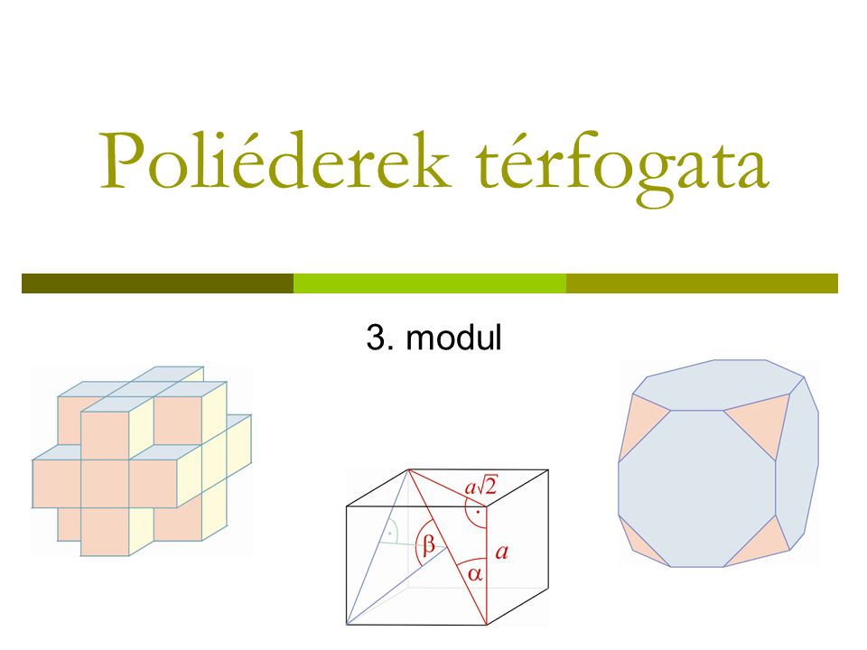 Poliéderek térfogata 3. modul