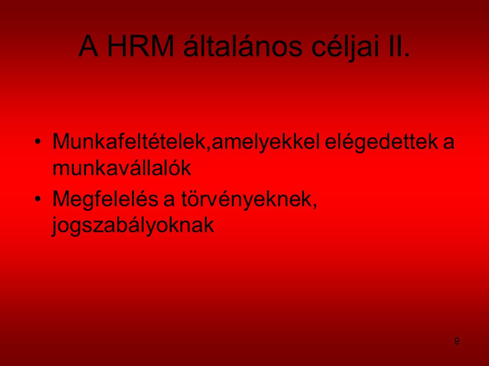 A HRM általános céljai II.
