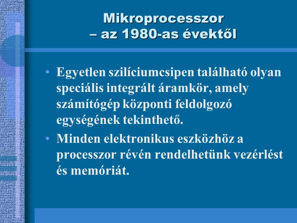 Mikroprocesszor – az 1980-as évektől