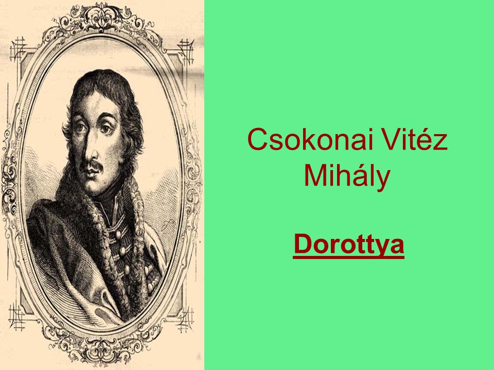 Csokonai Vitéz Mihály Dorottya