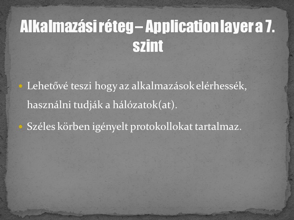 Alkalmazási réteg – Application layer a 7. szint