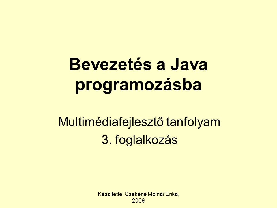 Bevezetés a Java programozásba