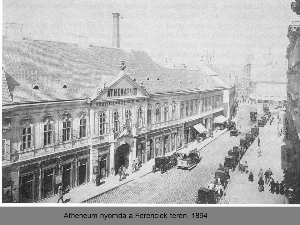 Atheneum nyomda a Ferenciek terén, 1894