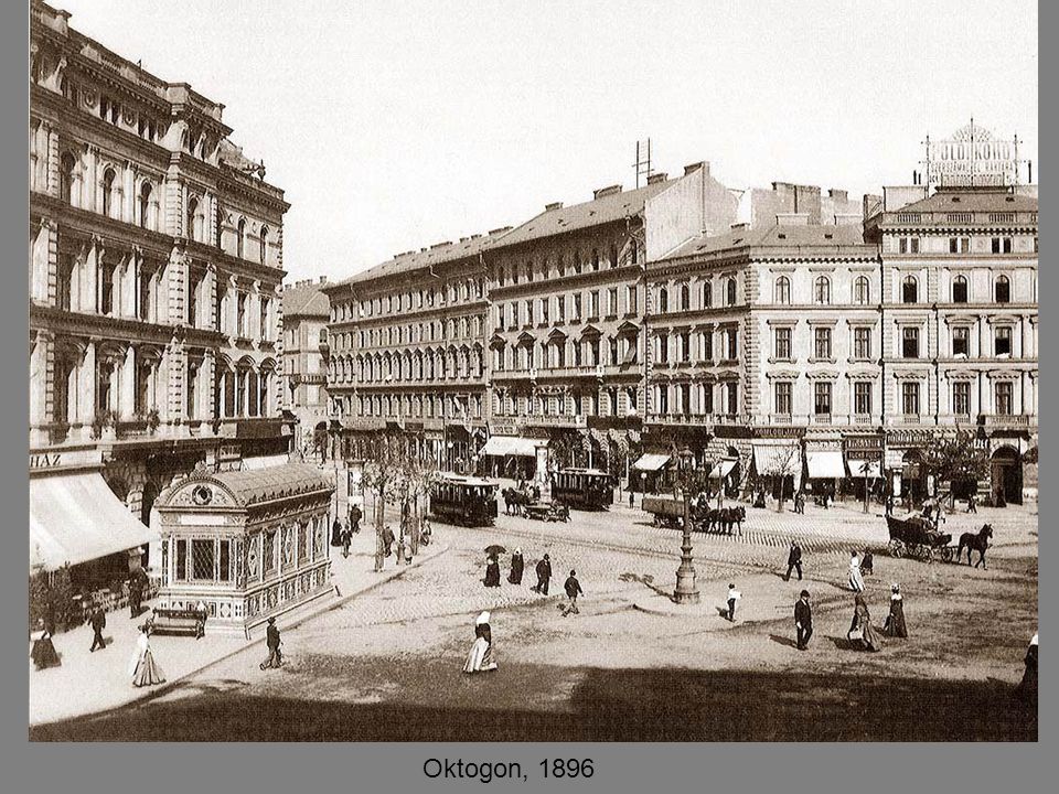 Oktogon, 1896
