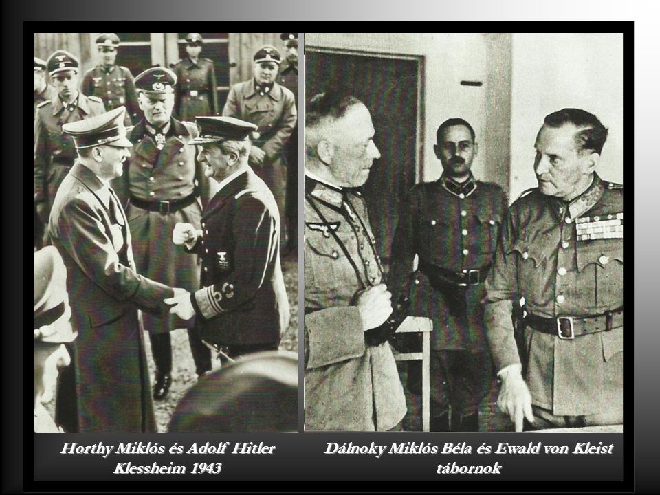 Horthy Miklós és Adolf Hitler Klessheim 1943