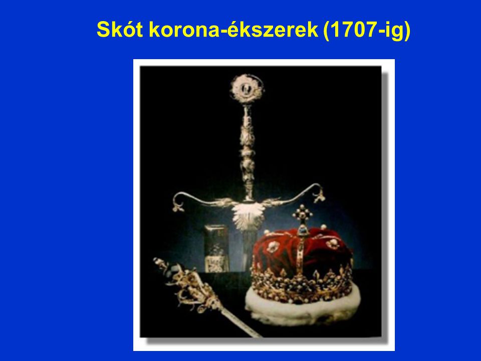 Skót korona-ékszerek (1707-ig)