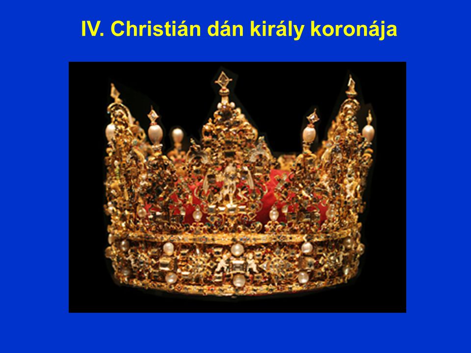 IV. Christián dán király koronája