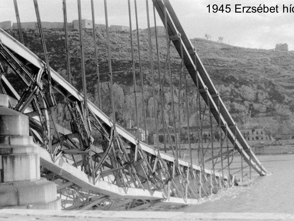 1945 Erzsébet híd