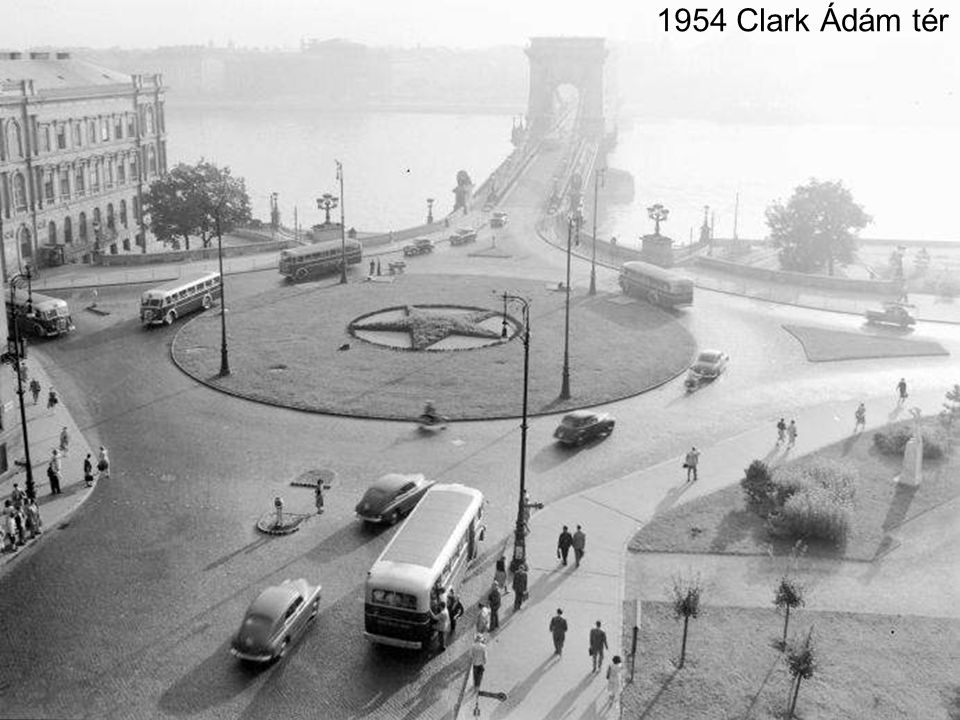 1954 Clark Ádám tér