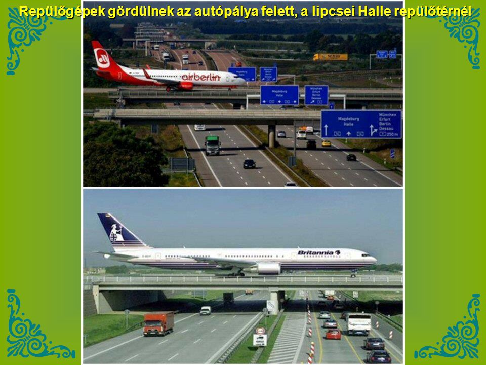 Repülőgépek gördülnek az autópálya felett, a lipcsei Halle repülőtérnél