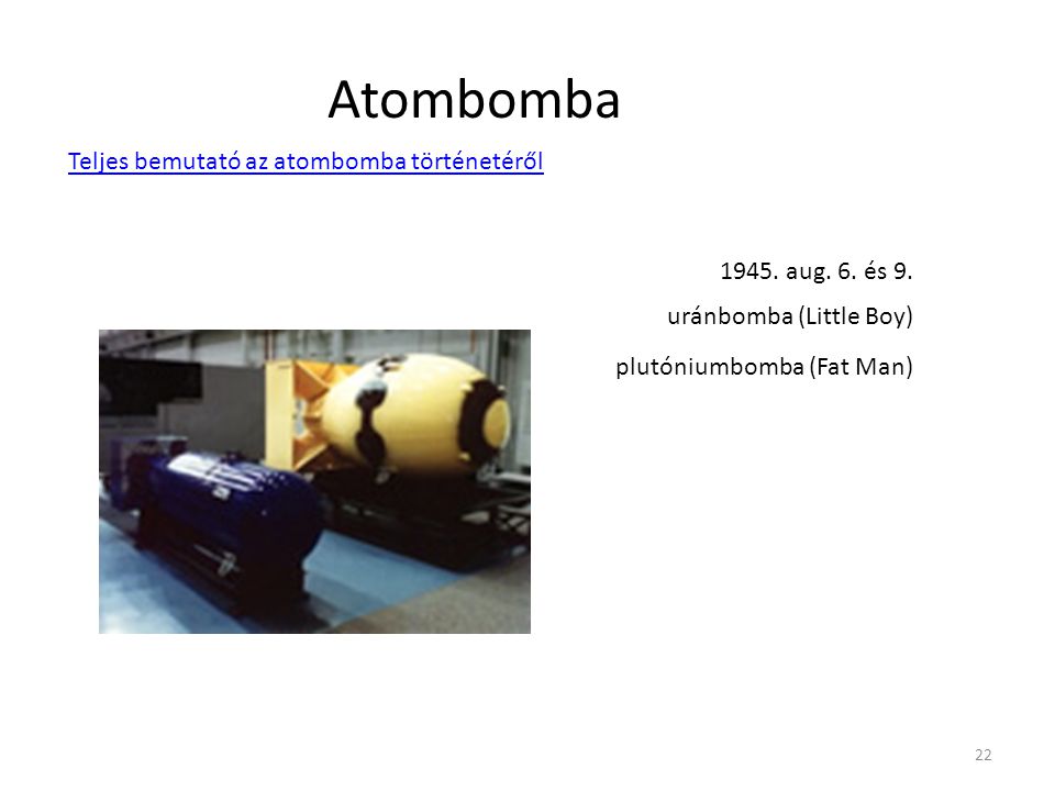 Atombomba Teljes bemutató az atombomba történetéről