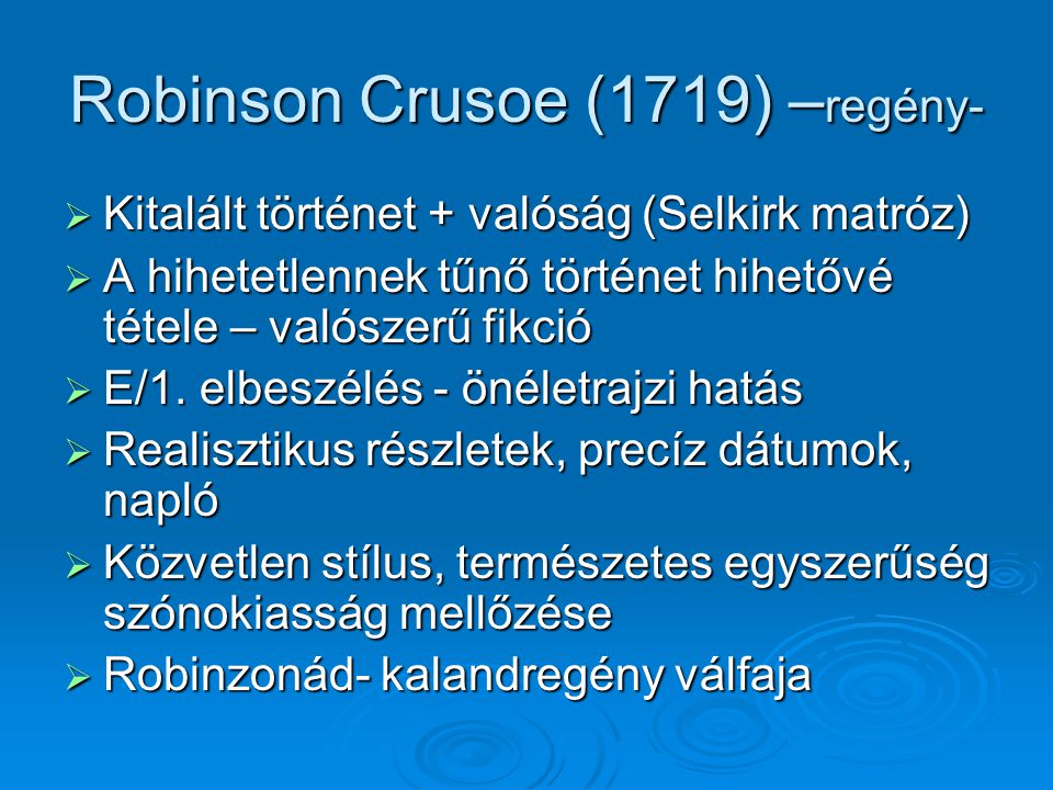 Robinson Crusoe (1719) –regény-